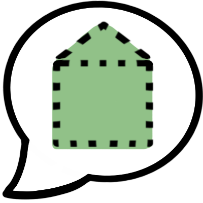 A speech bubble with a green partly transparent house shape in it, formed by a rectangle and a triangle.